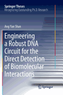 Engineering a Robust DNA Circuit for the Direct Detection of Biomolecular Interactions