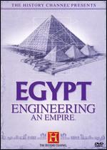 Engineering an Empire: Egypt
