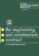 Engineering and Construction Contract Option E: Ecc Option E: Cost Teimbursable Contract