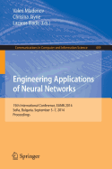 Engineering Applications of Neural Networks: 15th International Conference, Eann 2014, Sofia, Bulgaria, September 5-7, 2014. Proceedings