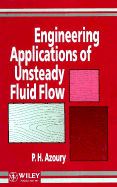 Engineering Applications of Unsteady Fluid Flow