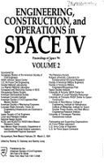 Engineering, Construction, and Operations in Space IV: Proceedings of Space 94 - Galloway, Rodney G. (Editor), and Lokaj, Stanley (Editor)
