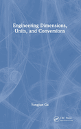 Engineering Dimensions, Units, and Conversions