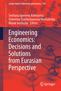 Engineering Economics: Decisions and Solutions from Eurasian Perspective