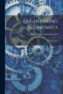 Engineering Economics: First Principles