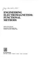 Engineering Electromagnetism: Functional Methods