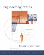 Engineering Ethics: Concepts and Cases with CD-ROM - Harris, Charles E, and Harris, C E, and Pritchard, Michael S, Professor