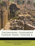 Engineering Experiment Station Series, Volume 4