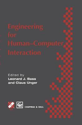 Engineering for Hci - Unger, Claus, and Bass, Leonard J