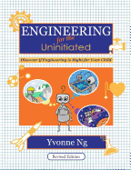 Engineering for the Uninitiated: Discover If Engineering Is Right for Your Child