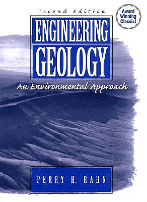 Engineering Geology: An Environmental Approach - Rahn, Perry