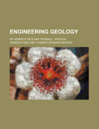 Engineering Geology; By Heinrich Ries and Thomas L. Watson