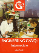 Engineering GNVQ: Intermediate - Tooley, Michael H. (Editor)
