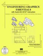 Engineering Graphics Essentials with AutoCAD 2010 Instruction