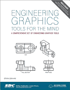 Engineering Graphics Tools for the Mind - 3rd Edition (Including unique access code)