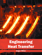 Engineering Heat Transfer