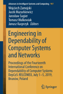 Engineering in Dependability of Computer Systems and Networks: Proceedings of the Fourteenth International Conference on Dependability of Computer Systems Depcos-Relcomex, July 1-5, 2019, Brunw, Poland