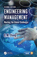 Engineering Management: Meeting the Global Challenges, Second Edition