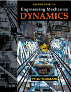 Engineering Mechanics: Dynamics - Pytel, Andrew, and Kiusalaas, Jaan