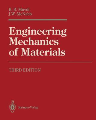 Engineering Mechanics of Materials - Muvdi, B B, and McNabb, J W