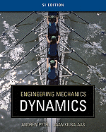 Engineering Mechanics, SI Edition: Dynamics