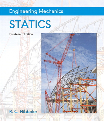 Engineering Mechanics: Statics + Mastering Engineering Revision with Pearson Etext -- Access Card Package - Hibbeler, Russell C