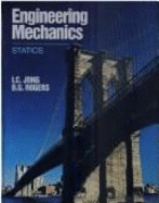 Engineering Mechanics: Statics - Jong, I C, and Rogers, B G