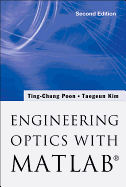 Engineering Optics with Matlab?(r) (Second Edition)