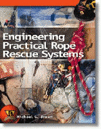 Engineering Practical Rope Rescue Systems