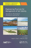 Engineering Practices for Management of Soil Salinity: Agricultural, Physiological, and Adaptive Approaches