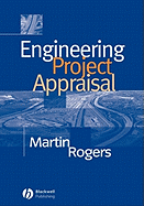 Engineering Project Appraisal: The Evaluation of Alternative Development Schemes