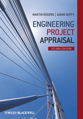 Engineering Project Appraisal - Rogers, Martin, and Duffy, Aidan