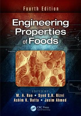 Engineering Properties of Foods - Rao, M a (Editor), and Rizvi, Syed S H (Editor), and Datta, Ashim K (Editor)