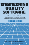 Engineering Quality Software: A Review of Current Practices, Standards and Guidelines Including New Methods and Development Tools