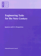 Engineering Tasks for the New Century: Japanese and U.S. Perspectives