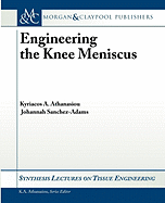 Engineering the Knee Meniscus