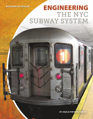 Engineering the NYC Subway System - Pinto McCarthy, Cecilia