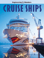 Engineering Wonders Cruise Ships