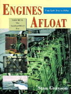 Engines Afloat, from Early Days to D-Day, Vol. II: The Gasoline/Diesel Era - Grayson, Stan, and Marcus, Danny (Editor)