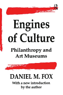 Engines of Culture: Philanthropy and Art Museums