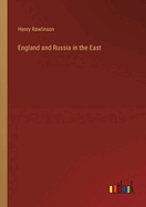 England and Russia in the East