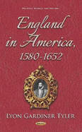 England in America, 1580-1652