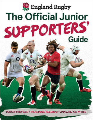 England Rugby: The Official Junior Supporters' Guide - Gifford, Clive, and Rugby Football Union