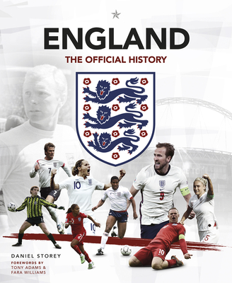 England: The Official History - Storey, Daniel, and FA, The