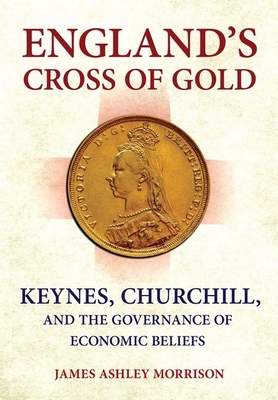 England's Cross of Gold - Morrison, James A