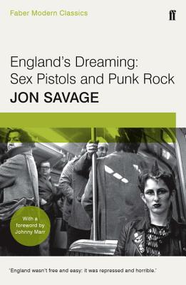 England's Dreaming: Faber Modern Classics - Savage, Jon