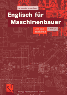 Englisch Fur Maschinenbauer: Lehr- Und Arbeitsbuch