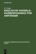 Englische Handelskorrespondenz f?r Anf?nger