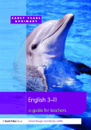 English 3-11: A Guide for Teachers - Waugh, David, Dr., and Jolliffe, Wendy, Mrs.