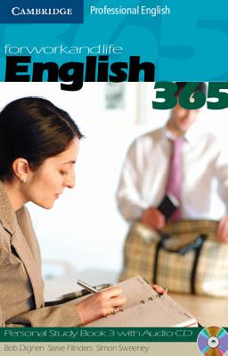 English 365, Personal Study Book 3: For Work and Life - Dignen, Bob, and Flinders, Steve, and Sweeney, Simon